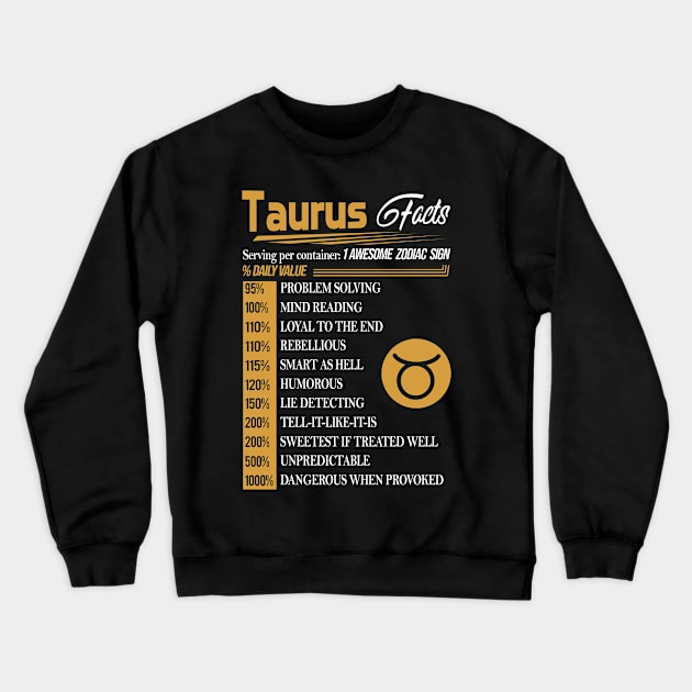 TAURUS FACTS Crewneck Sweatshirt by BTTEES